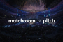 Matchroom Group & Pitch International
